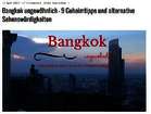 Bangkok ungewöhnlich - 9 Geheimtipps und alternative Sehenswürdigkeiten