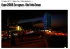 Expo 2008 Zaragoza – Ein Foto-Essay