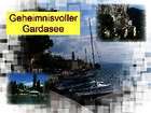 Geheimnisvoller Gardasee