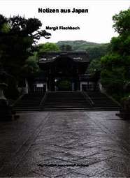 Ausführliche Beschreibung der Japanreise mit den Reisezielen Tokyo, Kyoto und Niigata von Margit Fischbach Ausführliche Beschreibung der Japanreise mit den Reisezielen Tokyo, Kyoto und Niigata von Margit Fischbach