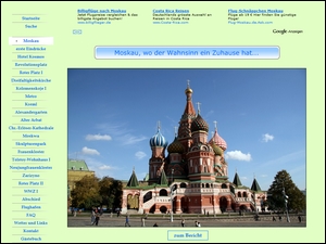 Moskau, wo der Wahnsinn ein Zuhause hat