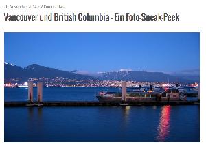 Vancouver und British Columbia - Ein Foto Sneak Peek