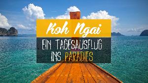 Koh Ngai – ein Tagesausflug ins Paradies