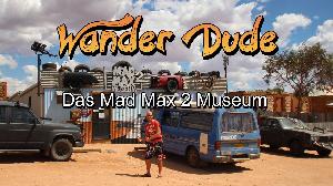 Das Mad Max 2 Museum in Australien